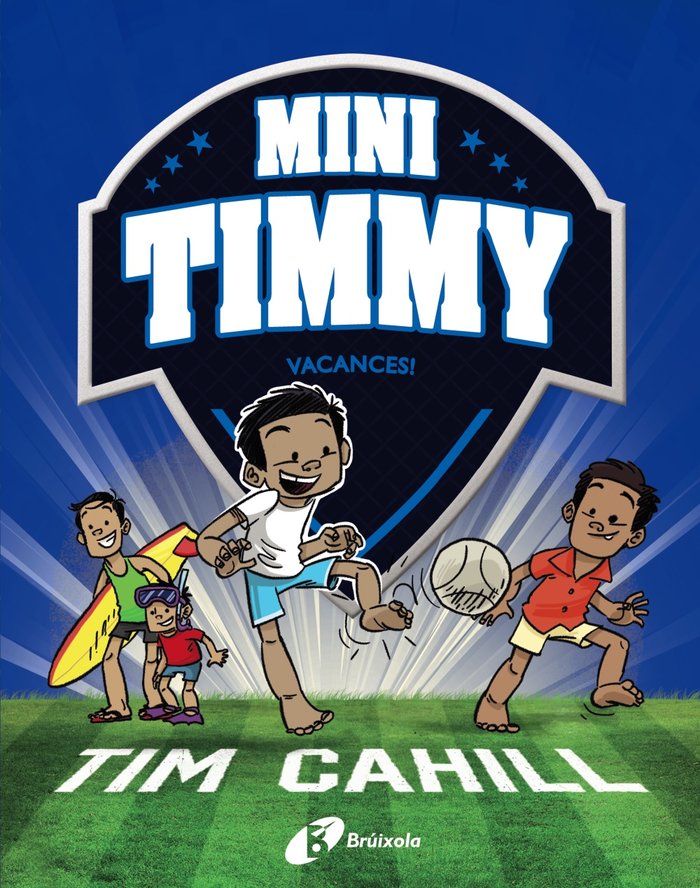 MINI TIMMY 8 VACANCES, de CAHILL, TIM | portada del libro