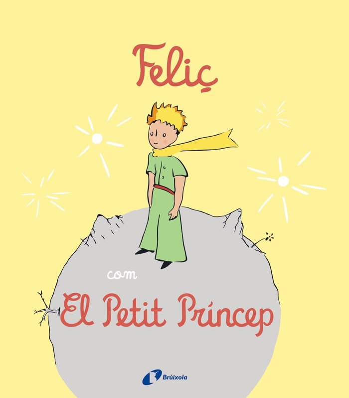 FELIÇ COM EL PETIT PRINCEP, de NIELMAN, LOUISON | portada del libro