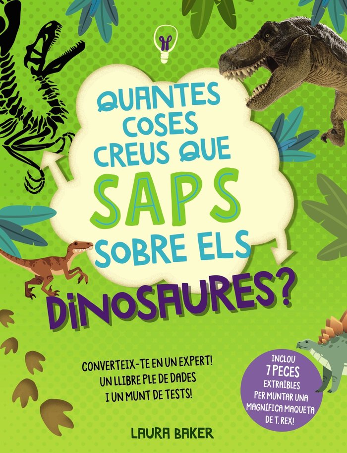 QUANTES COSES CREUS QUE SAPS SOBRE ELS DINOSAURES, de BAKER, LAURA | portada del libro