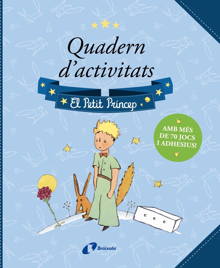 QUADERN DACTIVITATS EL PETIT PRINCEP, de DE SAINT-EXUPERY, ANTOINE | portada del libro