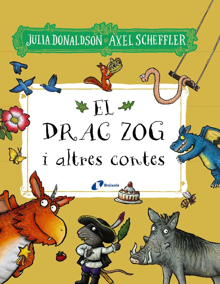 EL DRAC ZOG I ALTRES CONTES, de DONALDSON, JULIA | portada del libro