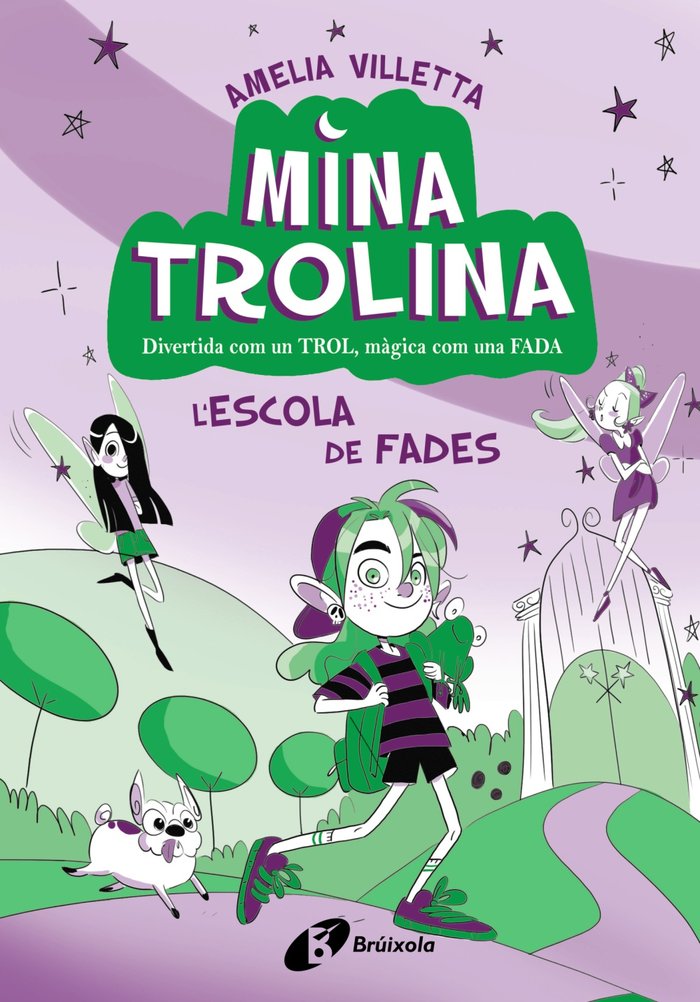 MINA TROLINA 1 LESCOLA DE FADES, de VILLETTA, AMELIA | portada del libro