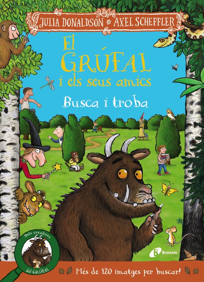 EL GRUFAL I ELS SEUS AMICS BUSCA I TROBA, de DONALDSON, JULIA | portada del libro