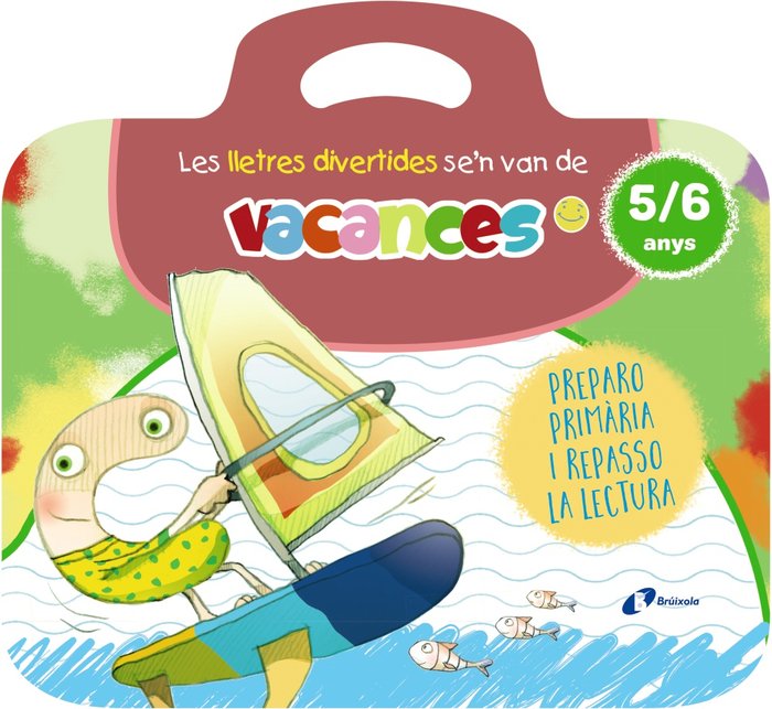 LES LLETRES DIVERTIDES SEN VAN DE VACANCES. 5-6 ANYS, de CARRIL MARTINEZ, ISABEL | portada del libro