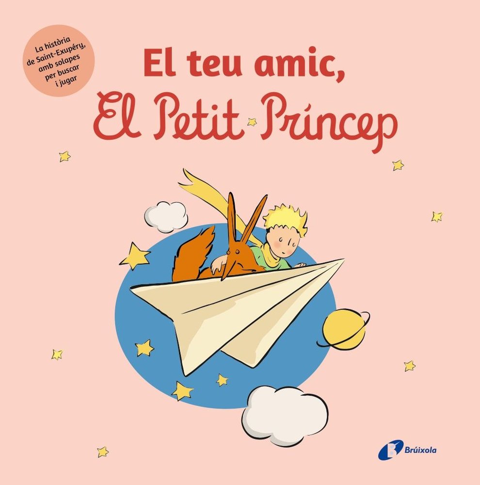 EL TEU AMIC, EL PETIT PRINCEP, de DE SAINT-EXUPERY, ANTOINE | portada del libro
