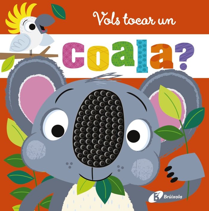 VOLS TOCAR UN COALA, de GREENING, ROSIE | portada del libro