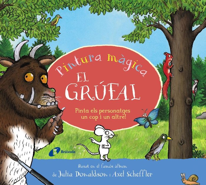 PINTURA MAGICA EL GRUFAL, de DONALDSON, JULIA | portada del libro