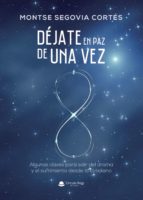 Déjate en paz de una vez, de MONTSE SEGOVIA CORTES | portada del libro