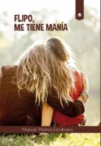 Flipo, me tiene manía, de MANUEL MOLINA ESCRIBANO | portada del libro