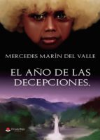 El año de las decepciones, de MERCEDES MARIN DEL VALLE | portada del libro