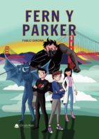 Fern y Parker, de PABLO GIRONA | portada del libro