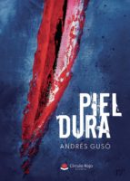 Piel dura, de ANDRES GUSO | portada del libro
