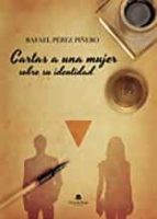 Cartas a una mujer sobre su identidad, de RAFAEL PEREZPIÑERO | portada del libro