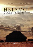 Hbtamo, Vencer o Morir, de J. BEASMORENO A. | portada del libro
