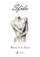 Sfida, de MONICA DE LA FUENTE MELLA | portada del libro