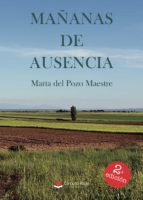 Mañanas de ausencia, de MARTA DEL POZO MAESTRE | portada del libro