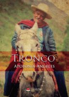 Tronco, de ANGELES APOLONIA | portada del libro
