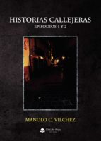 Historias callejeras, de MANUEL VILCHEZ | portada del libro