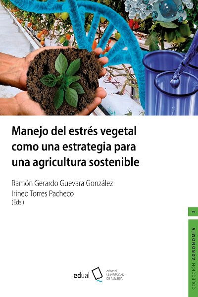 MANEJO DEL ESTRES VEGETAL COMO UNA ESTRATEGIA PARA UNA AGRIC | portada del libro