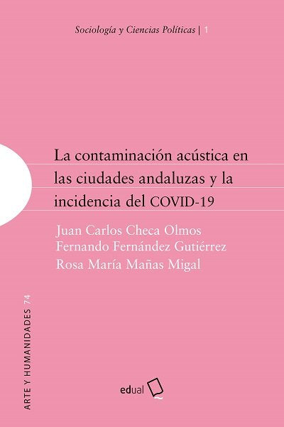 LA CONTAMINACION ACUSTICA EN LAS CIUDADES ANDALUZAS Y LA INC, de CHACA OLMOS, JUAN CARLOS | portada del libro