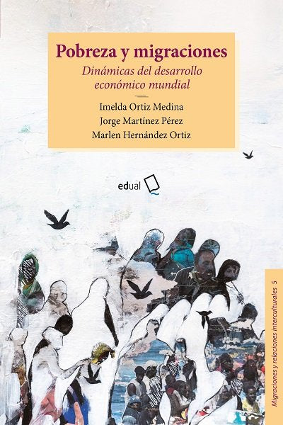 POBREZA Y MIGRACIONES, de ORTIZ MEDINA, IMELDA | portada del libro