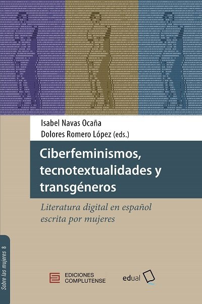 CIBERFEMINISMOS TECNOTEXTUALIDADES Y TRANSGENEROS | portada del libro