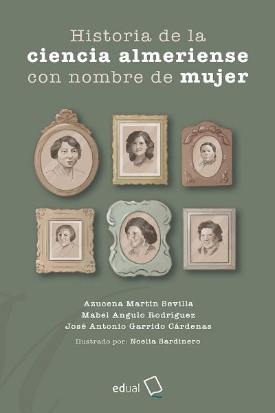 Historia de la ciencia almeriense con nombre de mujer, de MARTIN SEVILLA | portada del libro