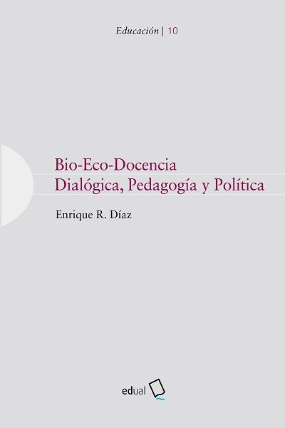 BIO ECO DOCENCIA, de DIAZ, ENRIQUE RAMON | portada del libro
