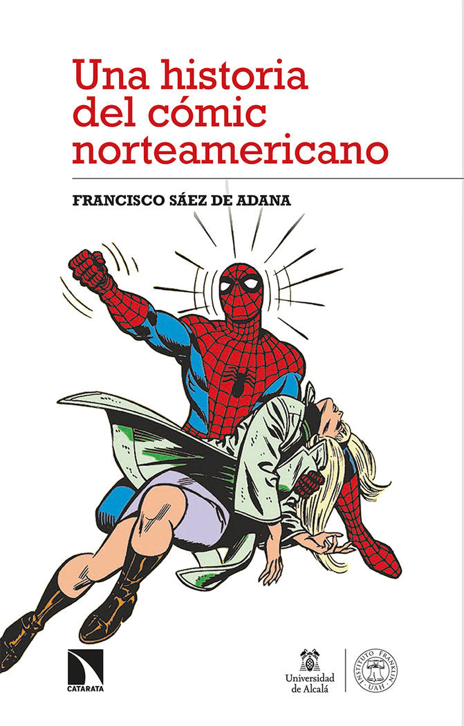 UNA HISTORIA DEL COMIC NORTEAMERICANO, de SAEZ DE ADANA, FRANCISCO | portada del libro