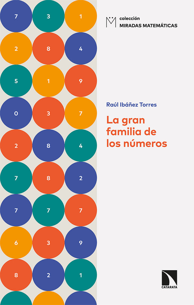LA GRAN FAMILIA DE LOS NUMEROS, de IBAÑEZ TORRES, RAUL | portada del libro