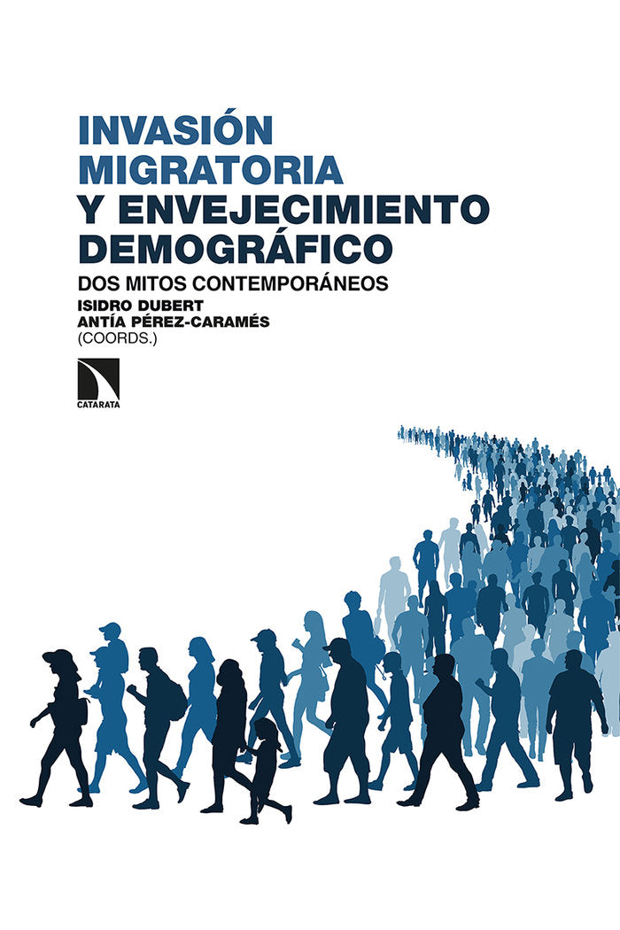 INVASION MIGRATORIA Y ENVEJECIMIENTO DEMOGRAFICO, de ANTIA, PEREZ-CARAMES | portada del libro