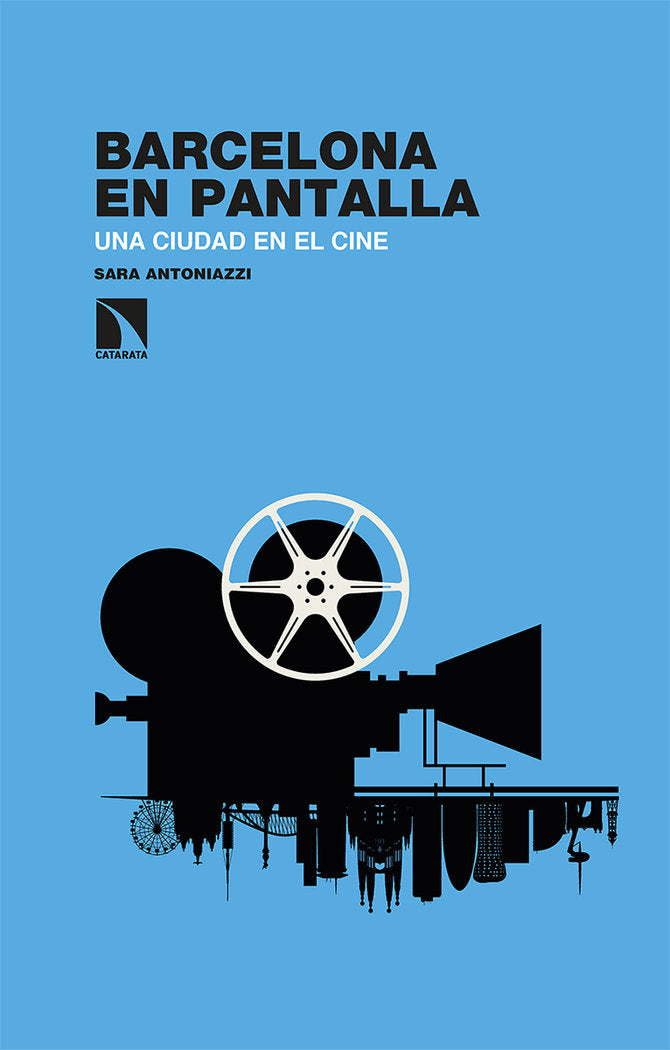 Barcelona en pantalla, de ANTONIAZZI,SARA | portada del libro