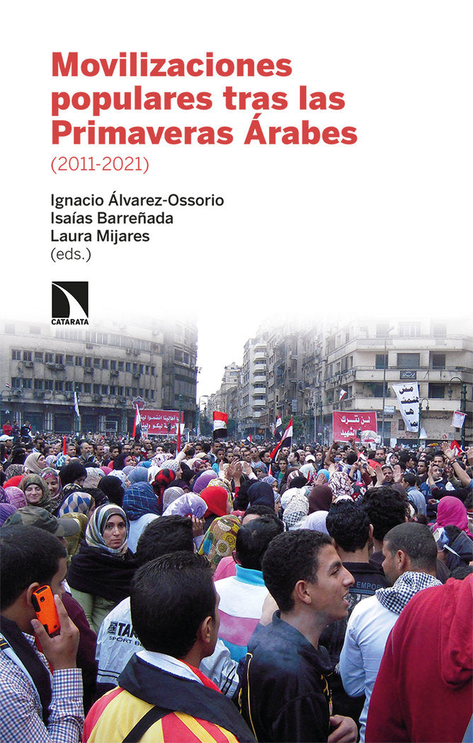 MOVILIZACIONES POPULARES TRAS LAS PRIMAVERAS ARABES (2011-20, de ALVAREZ-OSSORIO ALVARIÑO, IGNACIO | portada del libro