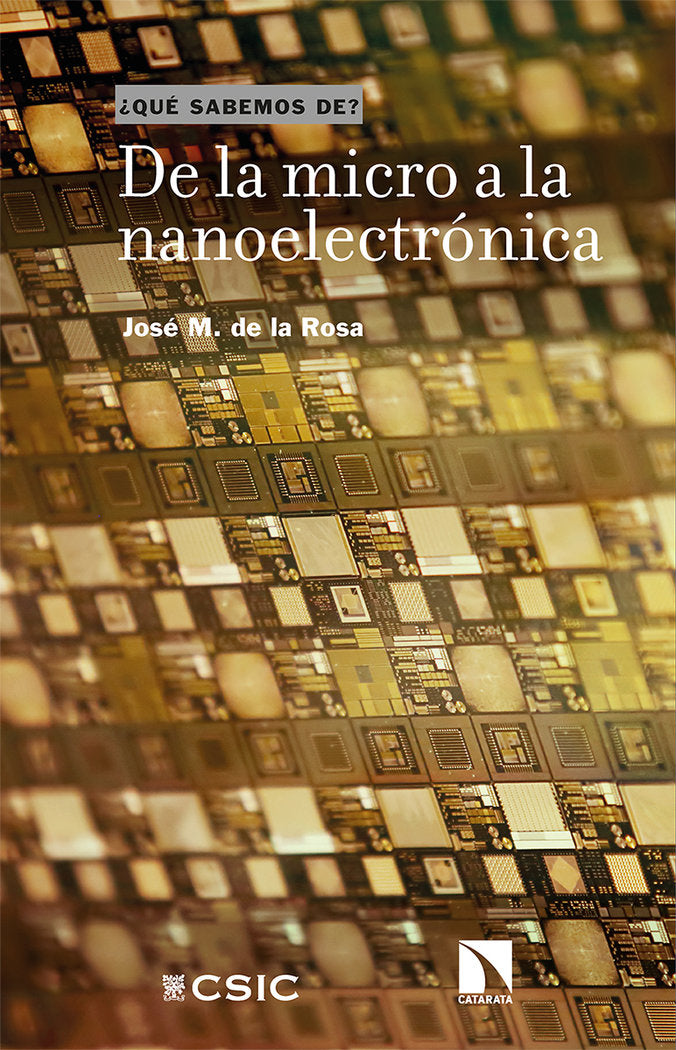 DE LA MICRO A LA NANOELECTRONICA, de DE LA ROSA, JOSE M. | portada del libro