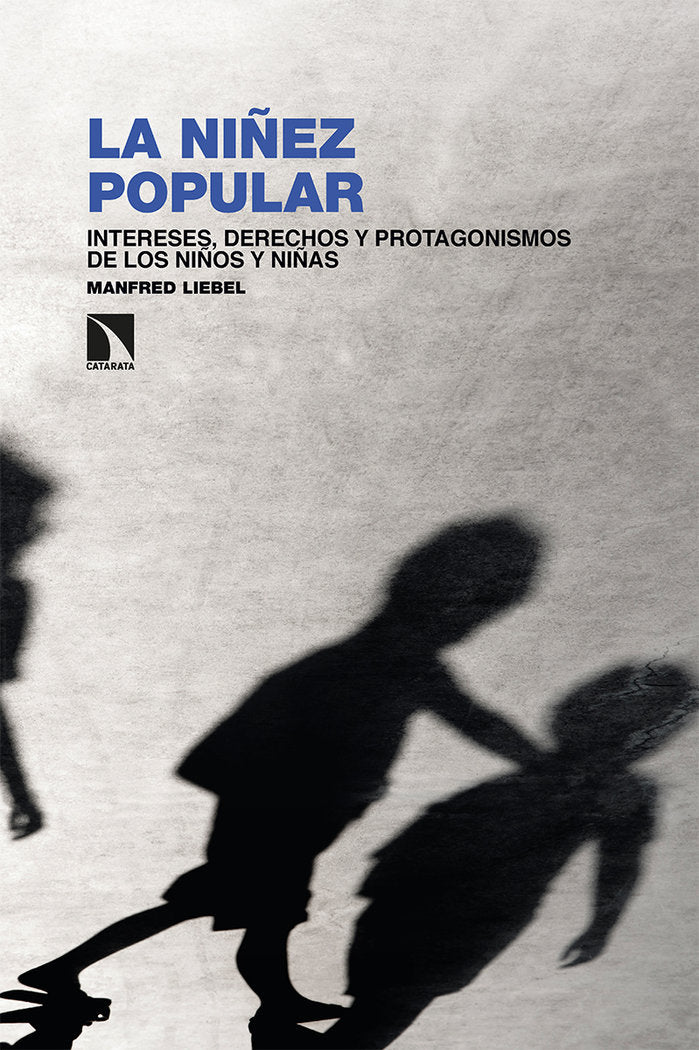 LA NIÑEZ POPULAR, de LIEBEL, MANFRED | portada del libro
