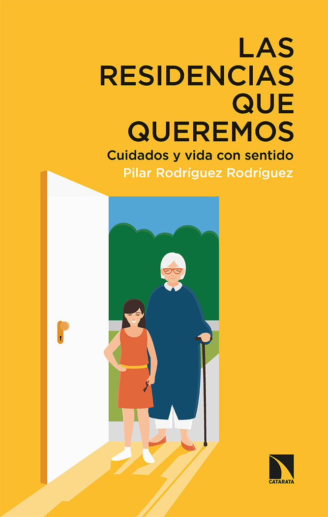 LAS RESIDENCIAS QUE QUEREMOS, de RODRIGUEZ RODRIGUEZ, PILAR | portada del libro