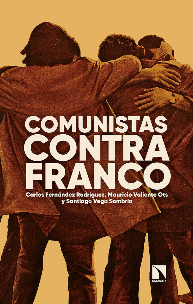 COMUNISTAS CONTRA FRANCO, de FERNANDEZ RODRIGUEZ, CARLOS | portada del libro