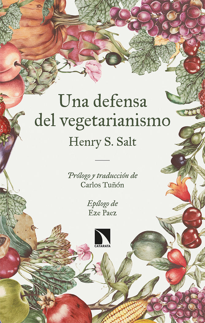 UNA DEFENSA DEL VEGETARIANISMO, de SALT , HENRY S. | portada del libro