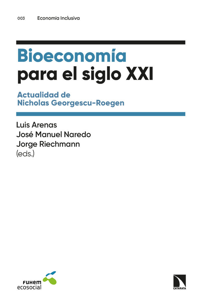 BIOECONOMIA PARA EL SIGLO XXI, de RIECHMANN, JORGE | portada del libro