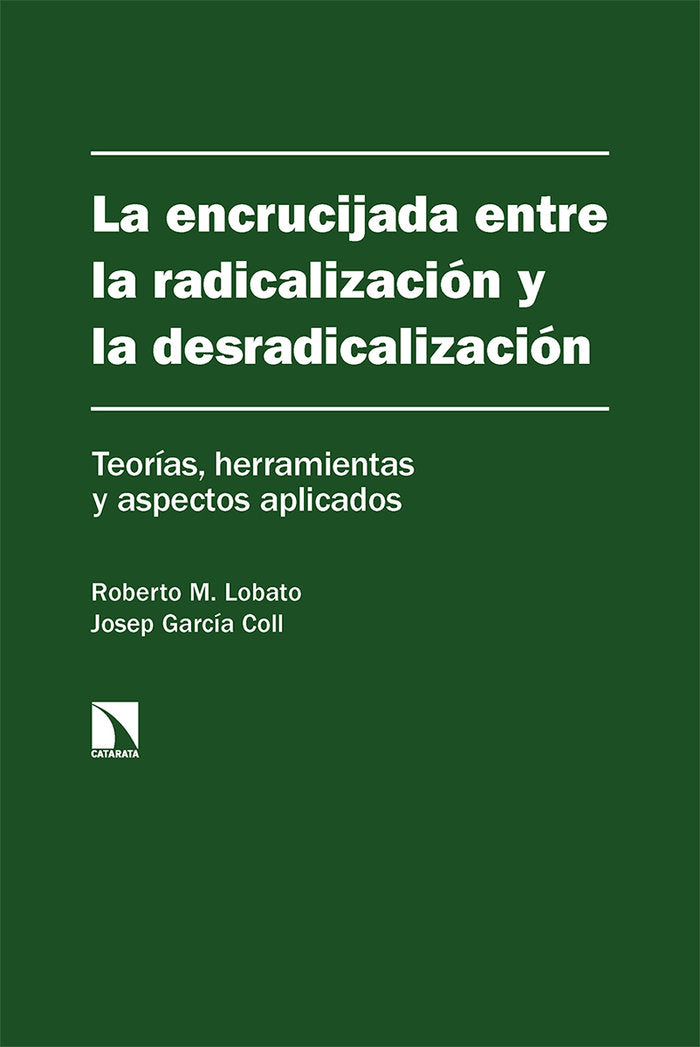 LA ENCRUCIJADA ENTRE LA RADICALIZACION Y LA DESRADICALIZACIO, de GARCIA-COLL, JOSEP | portada del libro