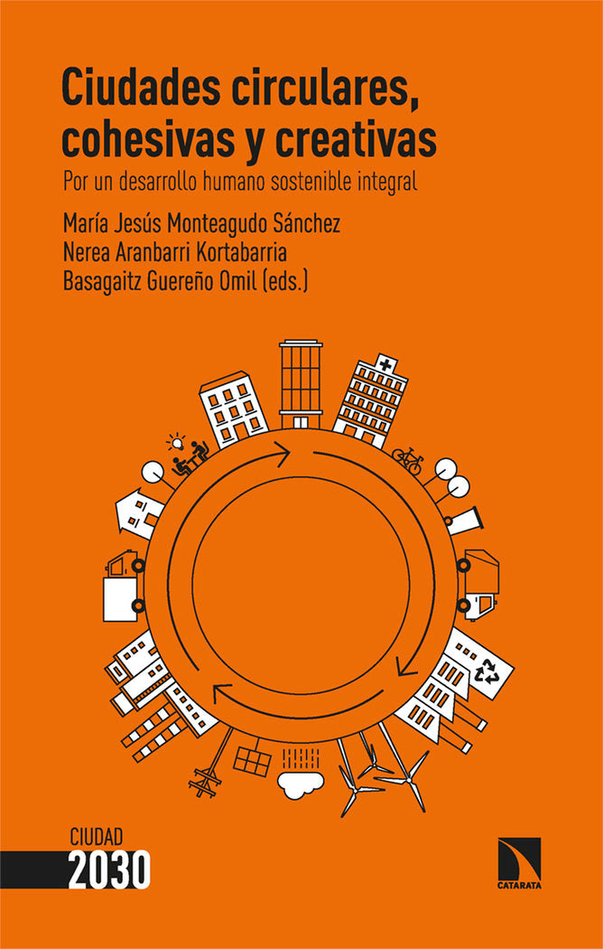 CIUDADES CIRCULARES, COHESIVAS Y CREATIVAS, de ARANBERRI KORTABARRIA, NEREA | portada del libro