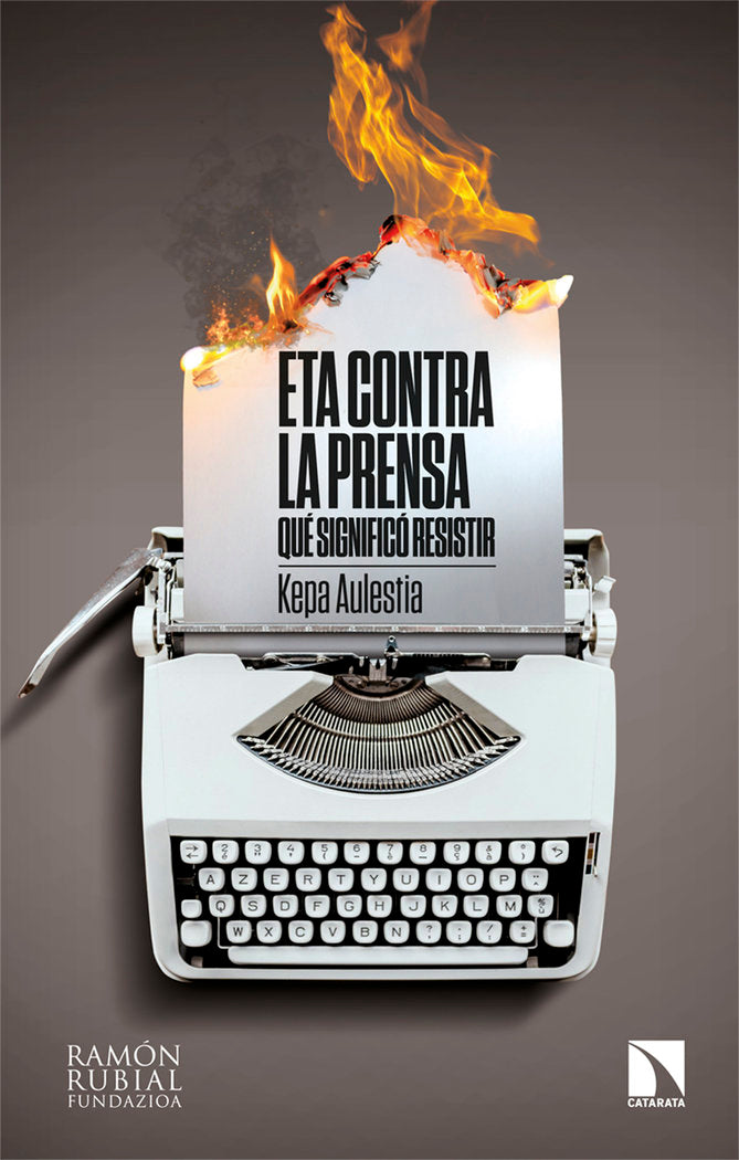 ETA CONTRA LA PRENSA, de AULESTIA URRUTIA, KEPA | portada del libro