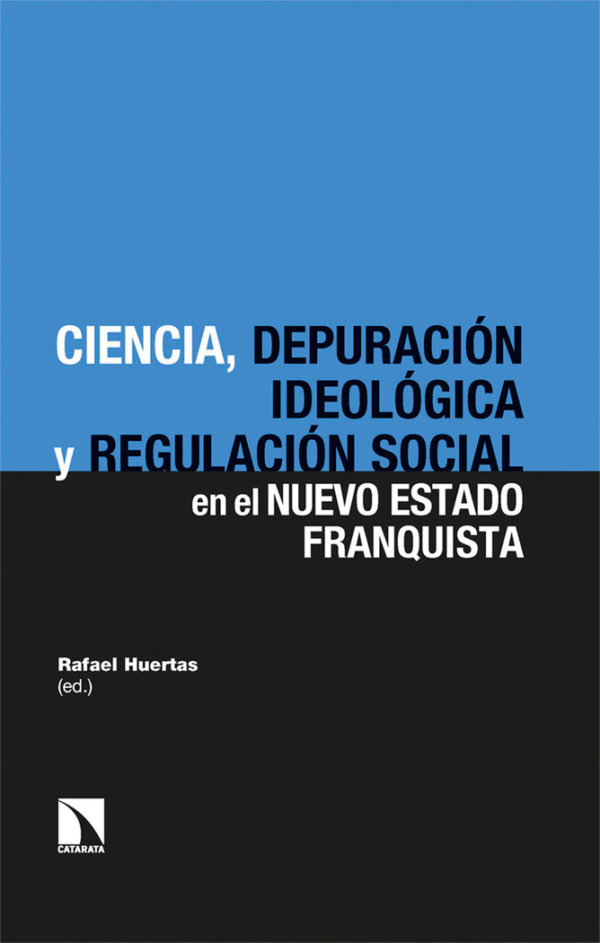LA CIENCIA DE LA PREVENCION EN EL NUEVO ESTADO FRANQUISTA, de HUERTAS, RAFAEL | portada del libro