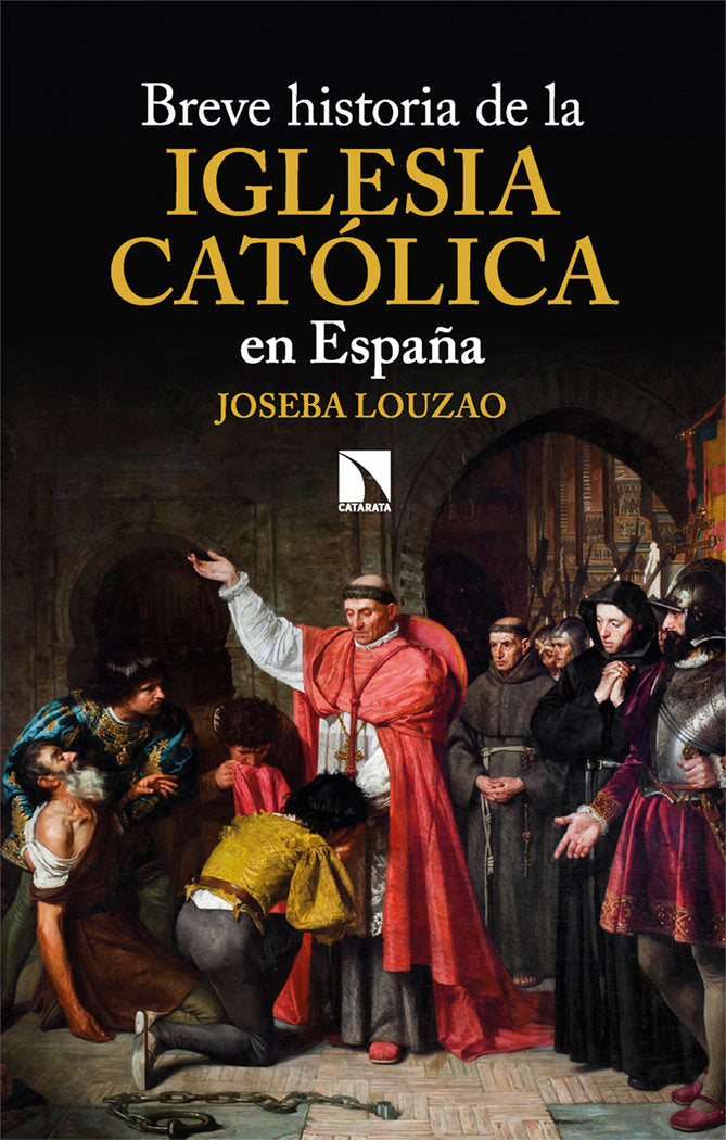BREVE HISTORIA DE LA IGLESIA CATOLICA EN ESPAÑA, de LOUZAO, JOSEBA | portada del libro