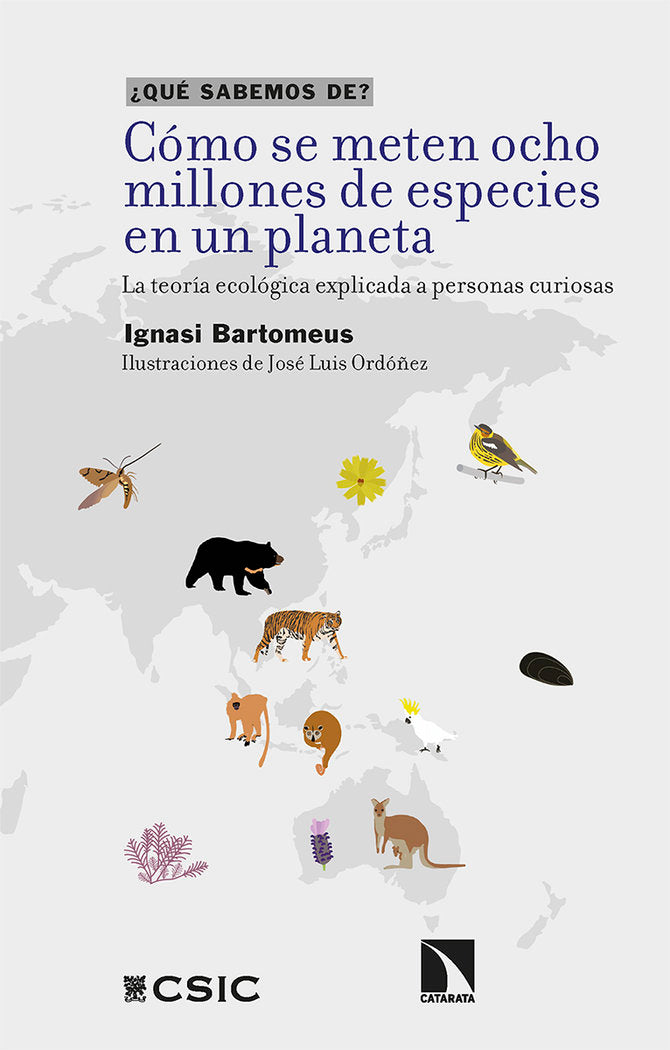 COMO SE METEN OCHO MILLONES DE ESPECIES EN UN PLANETA, de BARTOMEUS, IGNASI | portada del libro