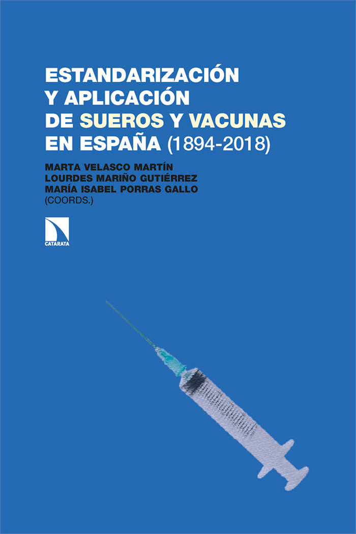 ESTANDARIZACION Y APLICACION DE SUEROS Y VACUNAS EN ESPAÑA, de MARIÑO GUTIERREZ (COORD.), LOURDES | portada del libro