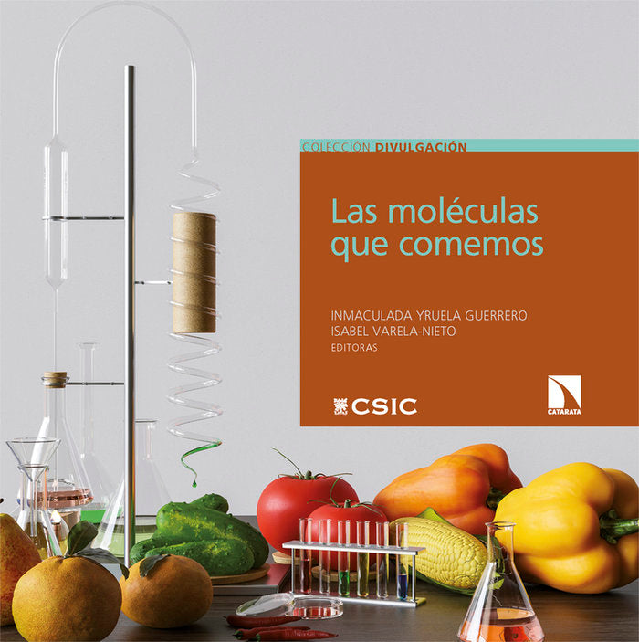 LAS MOLECULAS QUE COMEMOS, de YRUELA GUERRERO, INMACULADA | portada del libro