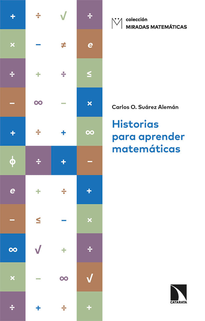 HISTORIAS PARA APRENDER MATEMATICAS, de SUAREZ ALEMAN, CARLOS O. | portada del libro