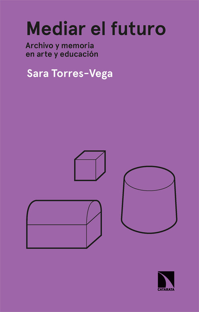MEDIAR EL FUTURO, de TORRES-VEGA, SARA | portada del libro