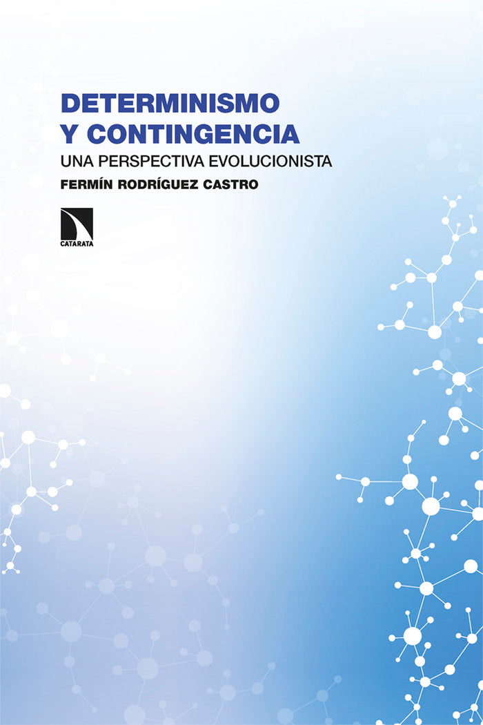 DETERMINISMO Y CONTINGENCIA, de RODRIGUEZ CASTRO, FERMIN | portada del libro